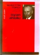 İsyan Ahlakı %10 indirimli Nurettin Topçu