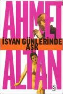 İsyan Günlerinde Aşk %10 indirimli Ahmet Altan