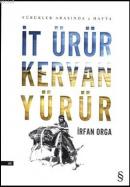 İt Ürür Kervan Yürür