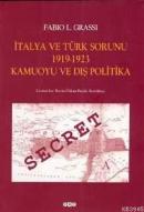 İtalya ve Türk Sorunu 1919-1923 Kamuoyu ve Dış Politika %10 indirimli 