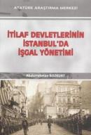 İtilaf Devletlerinin İstanbul'da İşgal Yönetimi Abdurrahman Bozkurt