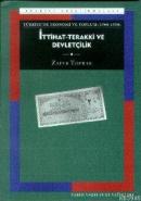 İttihat-terakki ve Devletçilik %10 indirimli Zafer Toprak
