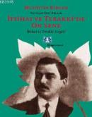 İttihat ve Terakki'de On Sene (cilt:1)