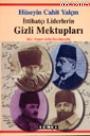 İttihatçı Liderlerin Gizli Mektupları Hüseyin Cahit Cebesoy