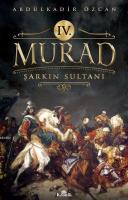 IV. Murad Şarkın Sultanı Abdülkadir Özcan