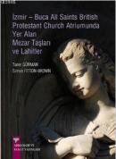 İzmir-Buca All Saints British Protestant Church Atriumunda Yer Alan Me