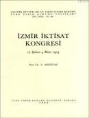 İzmir iktisat Kongresi 17 Şubat - 4 Mart 1923 %10 indirimli Ayşe Afet 