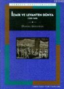 İzmir ve Levanten Dünya (1550-1650) %10 indirimli Daniel Goffman