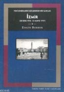 İzmir Yeni Onbinlerin Gölgesinde Bir Sancak Engin Berber