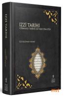 İzzi Tarihi (Osmanlı TArihi 1157-1165 /
1744-1752) (İnceleme-Metin)