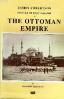 James Robertson Pioneer of Photography in The Ottoman Empire (Ciltli) 