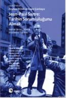 Jean-Paul Sartre: Tarihin Sorumluluğunu Almak %10 indirimli Zeynep Dir