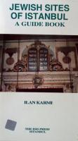 Jewish Sites of Istanbul A Guide Book Ilan Karmi