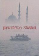 John Freely's Istanbul John Freely