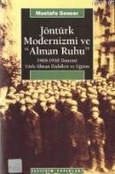 Jöntürk Modernizmi ve "Alman Ruhu"