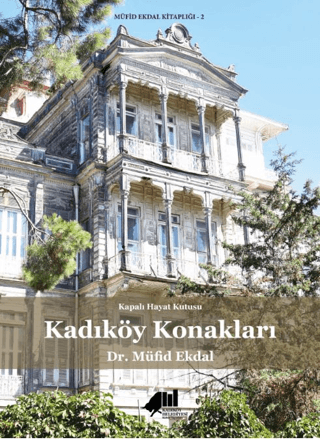 Kadıköy Konakları Kapalı Hayat Kutusu