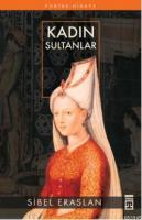 Kadın Sultanlar %10 indirimli Sibel Eraslan