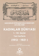 Kadınlar Dünyası 1.-50. / 51.-100. Sayılar Yeni Harflerle (1913-1921) (2 Cilt Takım) 1. Cilt 1.-50. Sayılar / 2. Cilt 51.-100. Sayılar