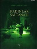 Kadınlar Saltanatı (Ciltli) %10 indirimli Ahmet Refik Altınay