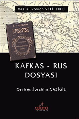 Kafkas-Rus Dosyası Vasili Lvovich Velichko