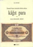 Kağıt Para ve Sosyo-Ekonomik Etkileri Osmanlı Finans Sistemi Dönüm Nok