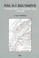 Kal'a-i Sultaniye Kazasının Sosyal ve Ekonomik Yapısı
