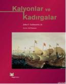 Kalyonlar ve Kadırgalar %10 indirimli John F. Guilmartin