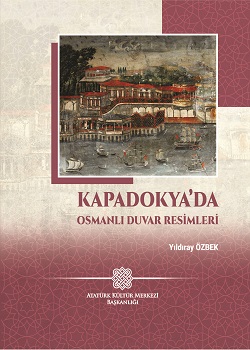 Kapadokya'da Osmanlı Duvar Resimleri Yıldıray Özbek