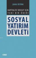 Kapitalist Devlet İçin Yeni Bir Öneri - Sosyal Yatırım Devleti