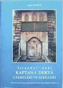 Kaptan-ı Derya Çeşmeleri ve Sebilleri Engin Özdeniz