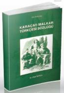 Karaçay-Malkar Türkçesi Sözlüğü %10 indirimli Ufuk Tavkul