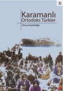 Karamanlı Ortadoks Türkler Yonca Anzerlioğlu