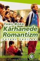 Kârhanede Romantizm Tanıl Bora