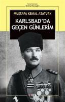 Karlsbad'da Geçen Günlerim Mustafa Kemal Atatürk