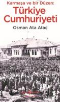 Karmaşa ve Bir Düzen: Türkiye Cumhuriyeti
