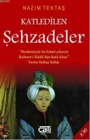 Katledilen Şehzadeler %15 indirimli Nazım Tektaş