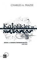 Katolikler ve Sultanlar %10 indirimli Charles A. Frazee