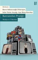 Kavramdan Pratiğe: Medya ve Tüketim