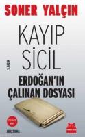 Kayıp Sicil Erdoğan'ın Çalınan Dosyası