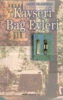 Kayseri Bağ Evleri
