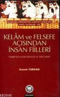 Kelam ve Felsefe Açısından İnsan Fiilleri