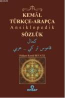 Kemal Türkçe Arapça Ansiklopedik Sözlük
