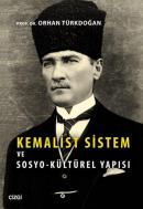 Kemalist Sistem ve Sosyo-Kültürel Yapısı Orhan Türkdoğan