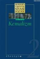 Modern Türkiye’de Siyasi Düşünce - 2 - Kemalizm Kolektif