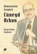 Kemençenin Senyörü Cüneyd Orhon Nergis Orhon Soydaner