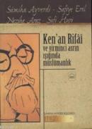 Kenan Rifai ve Yirminci Asrın Işığında Müslümanlık