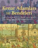 Kenar Adamları ve Bendeleri Tirsinikli İsmail Ağa ve Alemdar Mustafa P