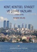 Kent,Kentsel Siyaset ve Çevre Yazıları (1993-2014) %10 indirimli Ruşen