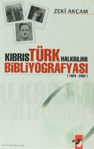 Kıbrıs Türk Halkbilimi Bibliyografyası (1928-2002) Zeki Akçam