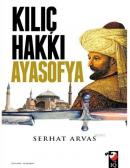 Kılıç Hakkı Ayasofya Serhat Arvas